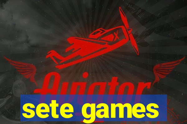 sete games